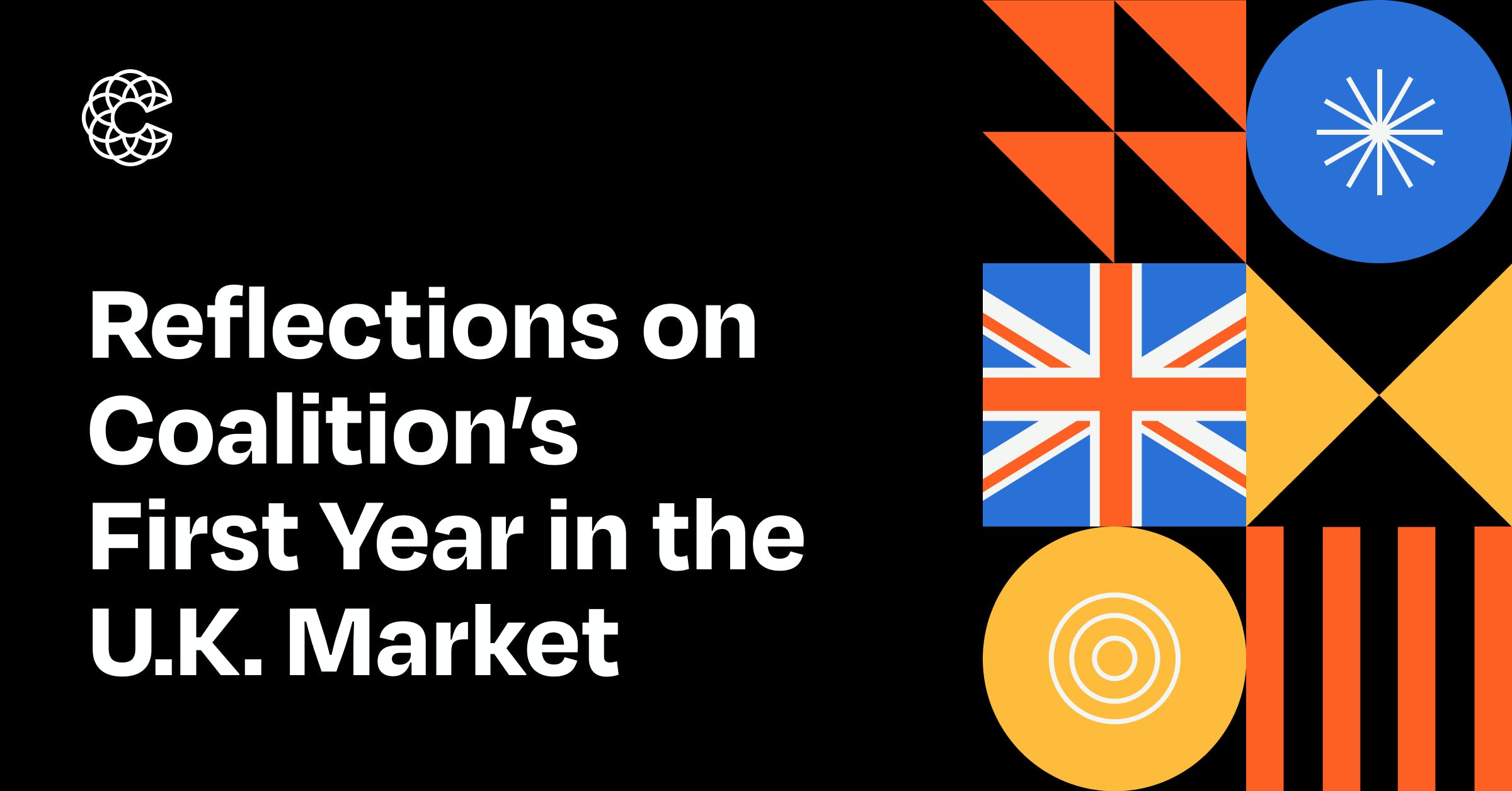 Coalition Blog: Reflections on Coalition’s First Year in the U.K. Market